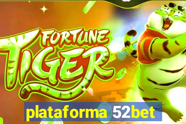 plataforma 52bet